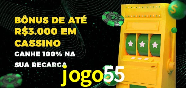 jogo55 melhor bônus de depósito